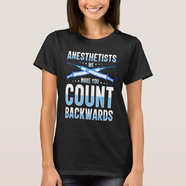 Anesthetist Anesthesia Anesthesiology Anesthesiolo T Shirt (Framsida)