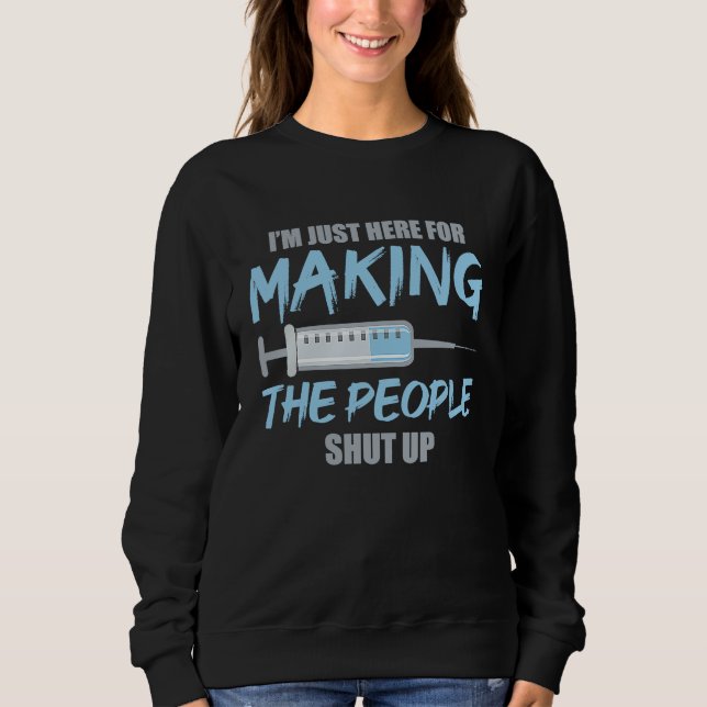 Anesthetist Here For Making People Shut Up T Shirt (Framsida)