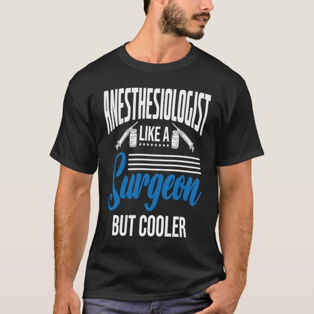 Anesthetist Like A Surgeon T Shirt (Framsida)