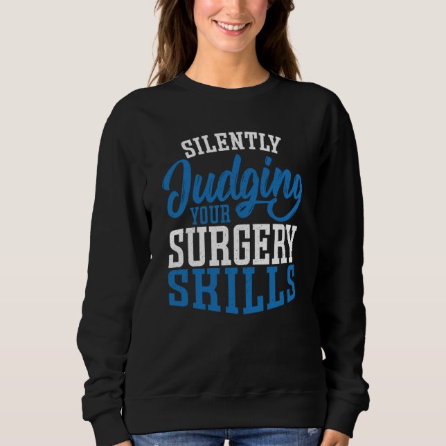 Anesthetist Silently Judging your Surgery Skills T Shirt (Framsida)