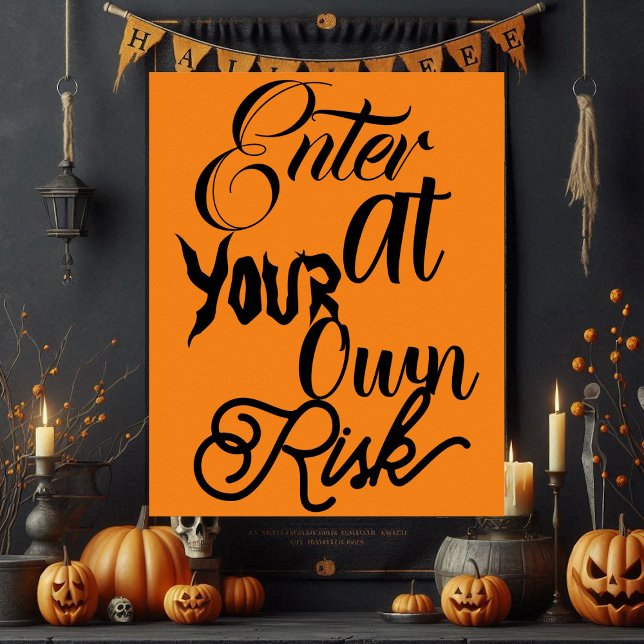 Ange vid din egen riskSpooky Roligt Halloween fest Poster (Enter At Your Own Risk Spooky Fun Halloween Party Poster)
