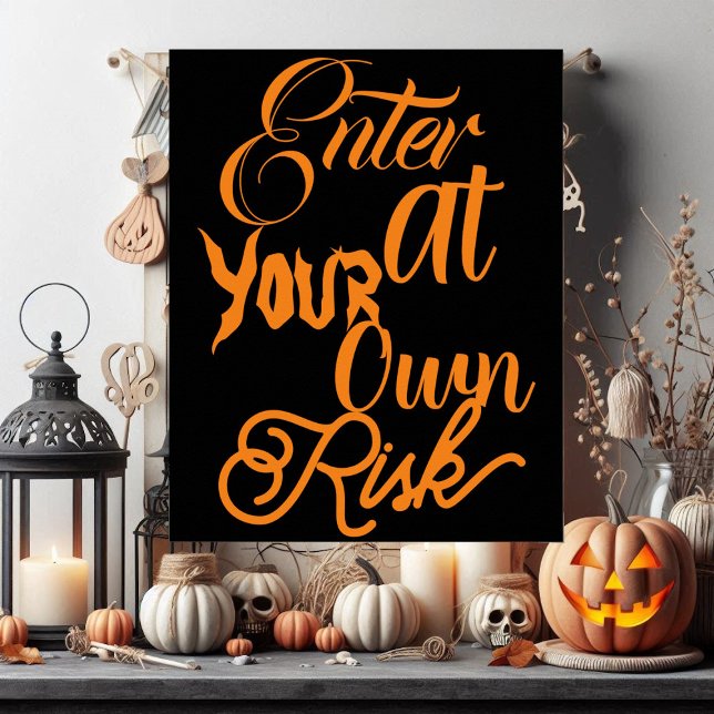 Ange vid ditt eget välkomstmeddelande om risk Hall Poster (Enter At Your Own Risk Spooky Halloween Welcome Poster)