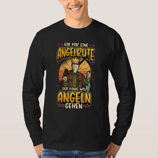 Angel Angler Gib Mir Eine Fishing Rod Say T Shirt (Framsida)
