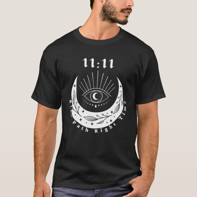 Angel Number 1111 Right Path Roght Time The Eye Mo T Shirt (Framsida)