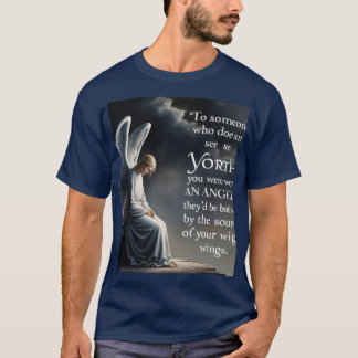*"Angel Vingar of Worth - Inspirational Quote Art" T Shirt