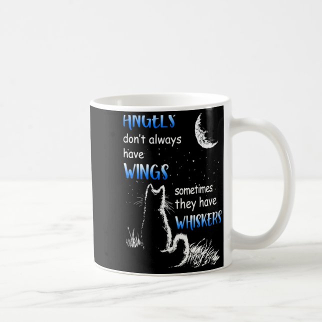 Angels Dont Always Have Wings They Have Whiskers  Kaffemugg (Höger)