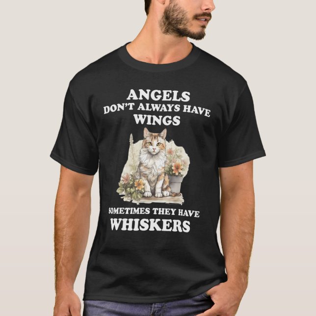 Angels Have Whiskers   Ca for Cat DadMom T Shirt (Framsida)