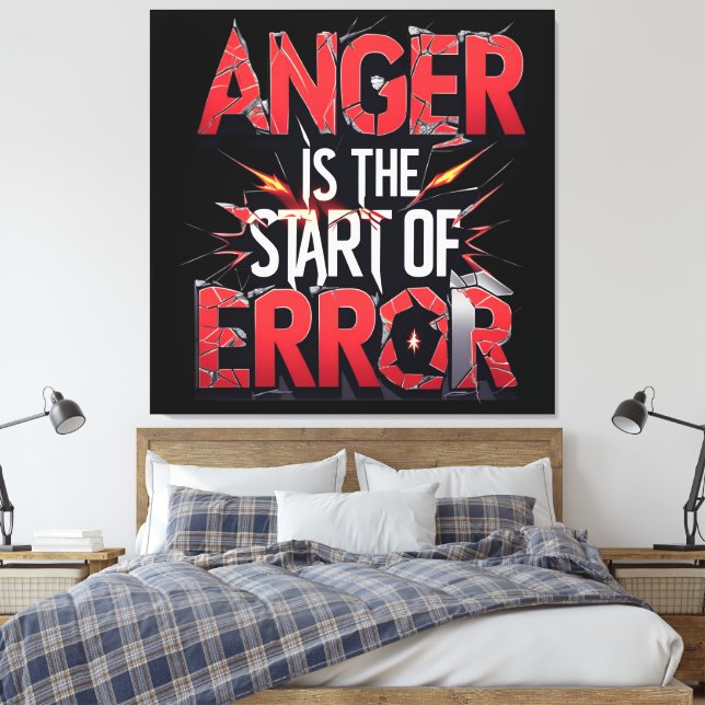 Anger is the Start of Error | Powerful Quote Canvastryck (Insitu (sovrum))
