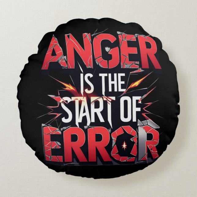 Anger is the Start of Error | Powerful Quote Rund Kudde (Framsidan)