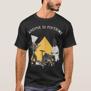 Angine De Poitrine - Angine de Poitrine Band T Shirt