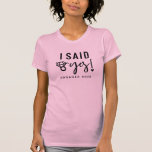 Angivet meddelande jag sa Ja, engagerat år T Shirt<br><div class="desc">Ett engagerat meddelande om att jag sa ja Bröllop Ring T Shirt med redigerbar Förlovning år - vilket roligt sätt att tillkännage för världen att du sa JA! I rosa kan du välja valfritt tillgängligt färg. Du kan lätt byta år till förlovningens år! Gratulationer!</div>