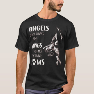 ÄNGLAR HAR INTE ALLTID VINGAR IBLAND SOM DE HAR T SHIRT