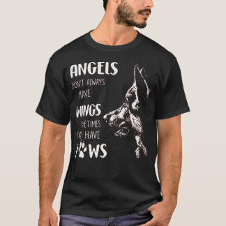 ÄNGLAR HAR INTE ALLTID VINGAR IBLAND SOM DE HAR T SHIRT