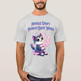 Änglar har inte alltid Vingar T-Shirt
