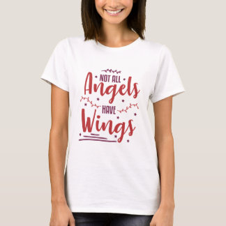 Änglar har inte Vingar T Shirt