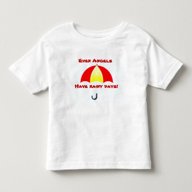 ÄNGLAR HAR RAINY DAYYS-barngaranti T Shirt (Framsida)
