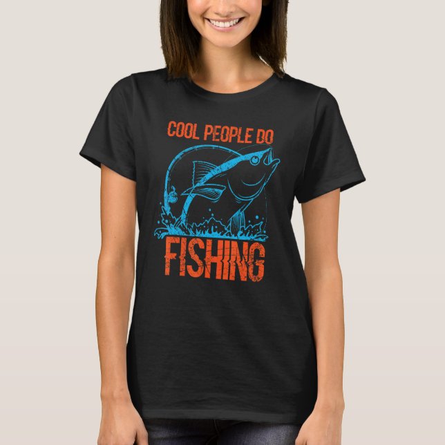 Angler S Call Cool People Fishing Angler Tuna T Shirt (Framsida)