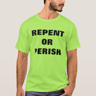 ÅNGRA ELLER FÖRGÅS missioneringT-tröja Tee Shirt