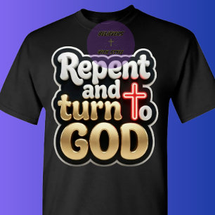 Ångra er och vänd er till GUD - Kristna T Shirt