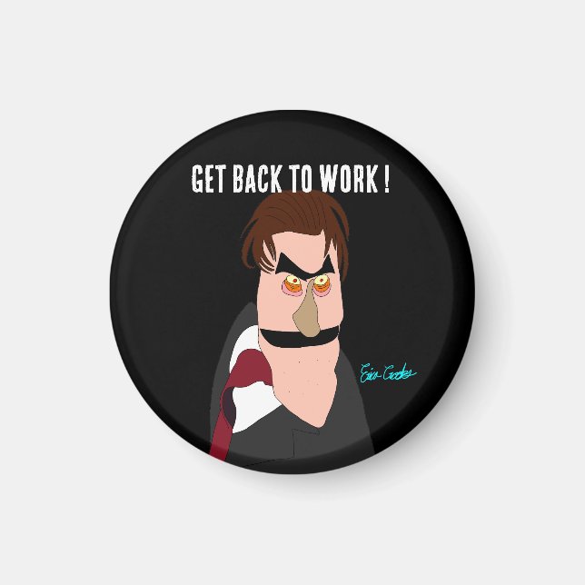 Angry boss - Get back to work ! puppet Magnet (Framsidan)