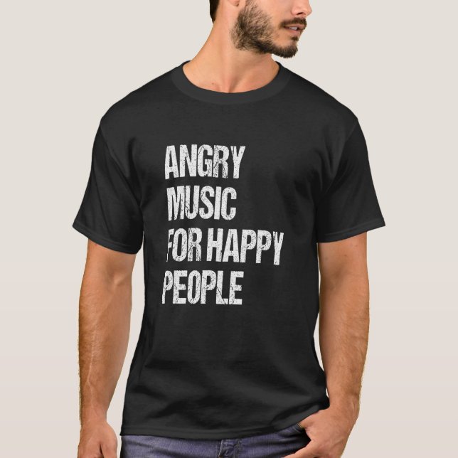 Angry Music For Happy People  Metal Metalhead 2 T Shirt (Framsida)