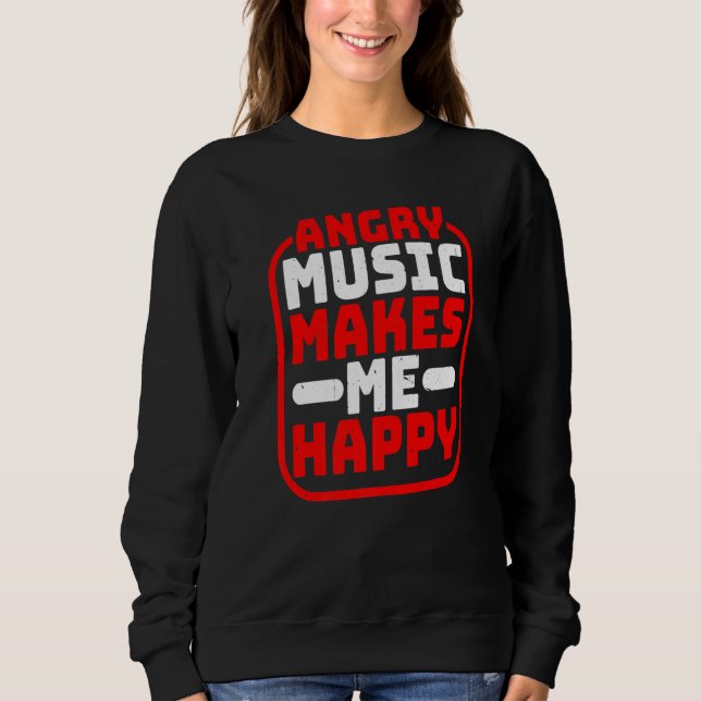 Angry Music Makes Me Happy Premium T Shirt (Framsida)