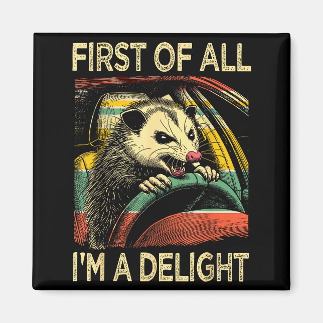 Angry Ossum Driving Funny Quote First Of All I'm A Magnet (Framsidan)
