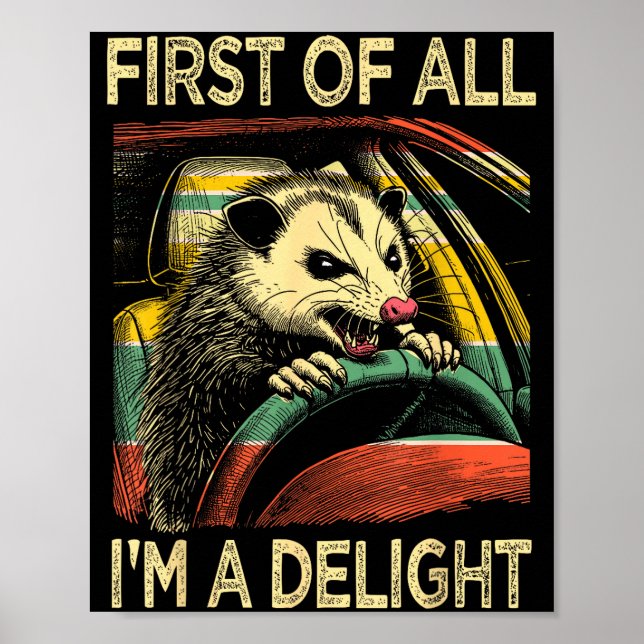 Angry Ossum Driving Funny Quote First Of All I'm A Poster (Framsidan)