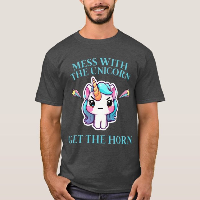 Angry Unicorn Mess with the Unicorn T Shirt (Framsida)