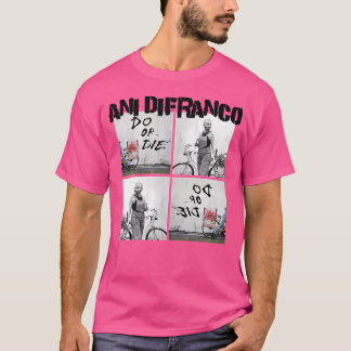 Ani Difranco - Do or Die T Shirt