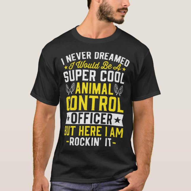 Animal Control Officer  Animal Catcher  14 T Shirt (Framsida)