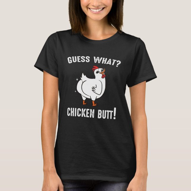 Animal Guess What Chicken Butt Cute Chickens Buffs T Shirt (Framsida)