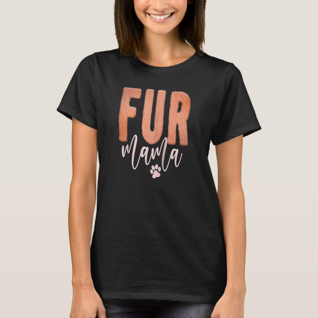 Animal Loving MaMa Loves Her Fur Babies Cat Dog An T Shirt (Framsida)