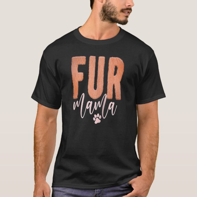 Animal Loving MaMa Loves Her Fur Babies Cat Dog An T Shirt (Framsida)