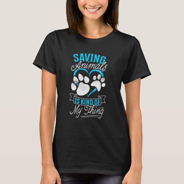 Animal Rescue Shelter Saving Animals Is Kind Of My T Shirt (Framsida)