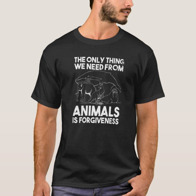 Animaliska Höger måste vara förlåtande T Shirt (Framsida)