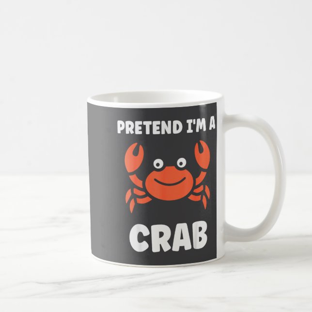 Animals Funny Crabs Quote Pretend I'm A Crab  Kaffemugg (Höger)