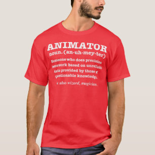 Animator Definition Funny Animation Student Gradua T Shirt