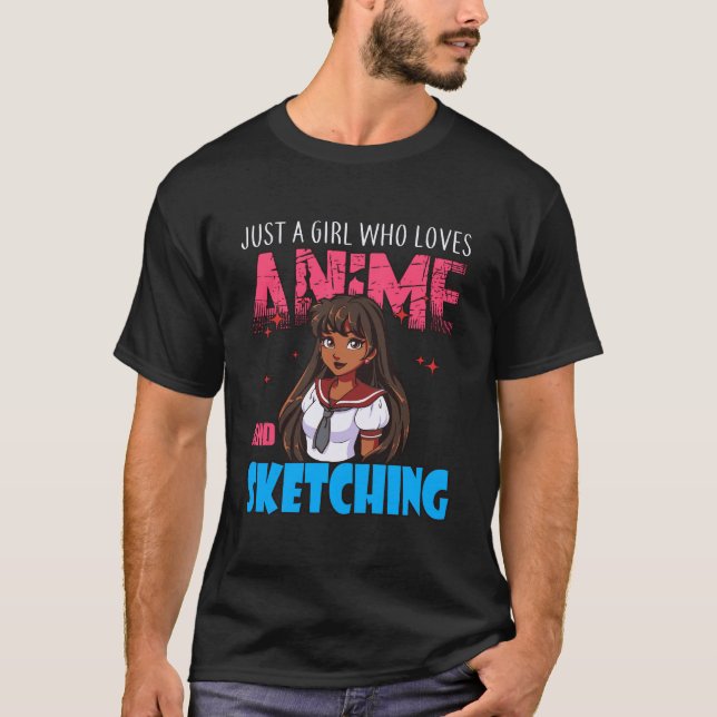 Anime Älskare Girl är bara en flicka som Kärlek An T Shirt (Framsida)