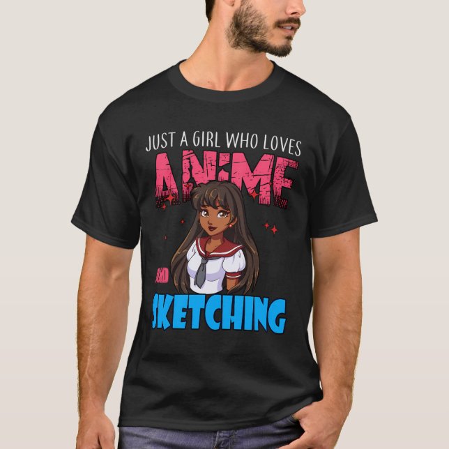 Anime Älskare Girl är bara en flicka som Kärlek An T Shirt (Framsida)