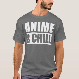 Anime And Chill manga tecknad film familj T Shirt