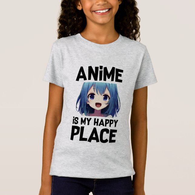 Anime är min Lycklig Ställe Girls-grafik T Shirt (Framsida)