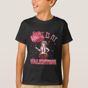 Anime är min Valentine Roligt Valentines day-gåvor T Shirt