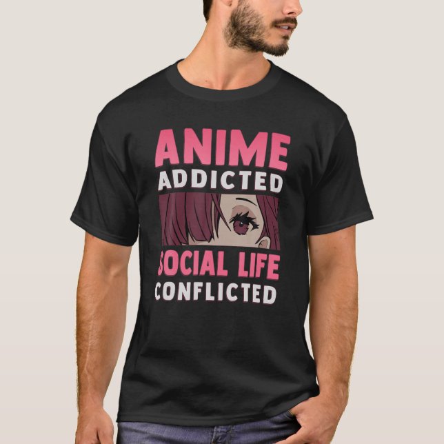 Anime Beroende - Social Life Confliced - Otaku an T Shirt (Framsida)