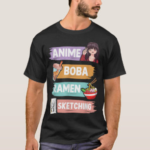 Anime Boba Ramen Sketching Otaku Kawaii Anime Girl T Shirt