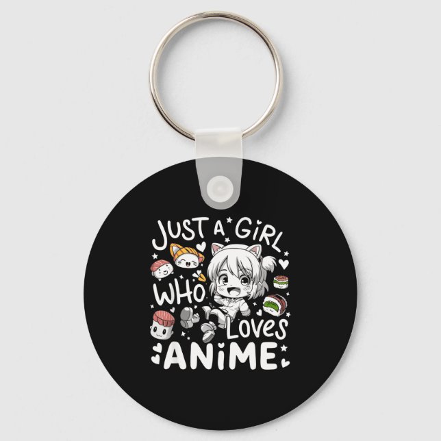 Anime For Teen Girls Just A Girl Who Loves Anime F Nyckelring (Framsida)