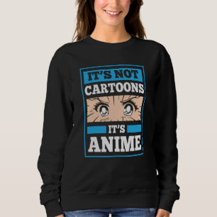 Anime Funny Quote Det är inte Tecknader Det är A T Shirt