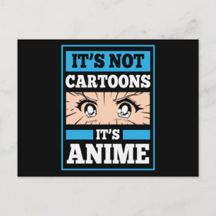 Anime Funny Quote Det är inte Tecknader Det är A Vykort