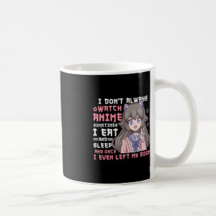 Anime Girl jag bevakar inte alltid Anime Funy Kaffemugg