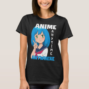 Anime Girl när som helst T Shirt